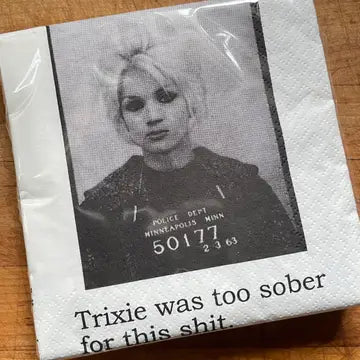 Trixie Was Too Sober For This Cocktail Napkins