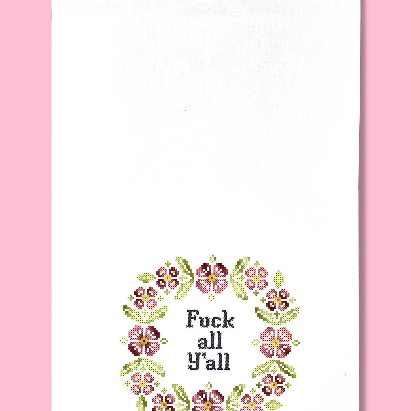 Fuck All Y'all Kitchen Towel