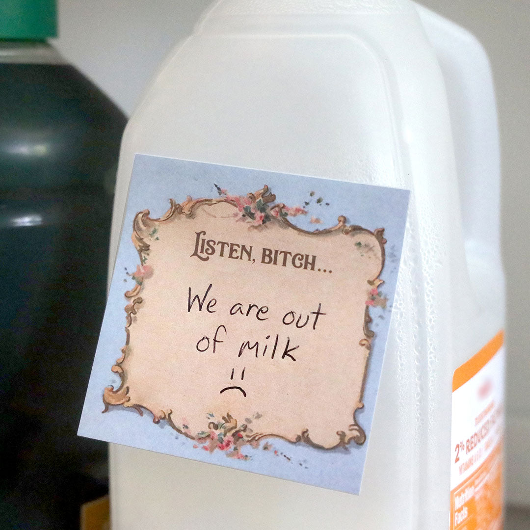 Listen Bitch... Sticky Notes