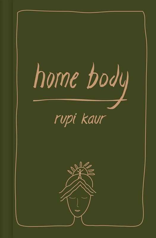 Home Body By Rupi Kaur