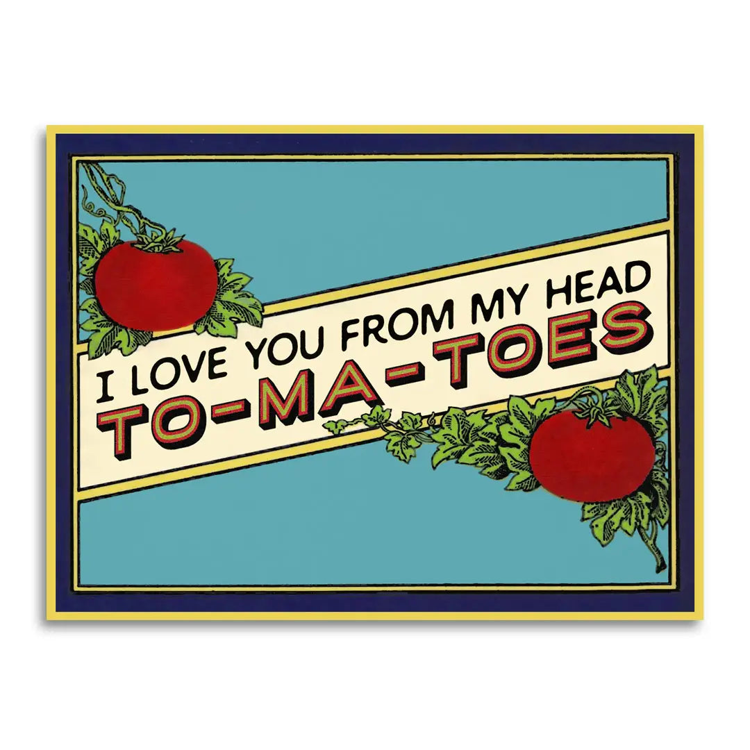 To-Ma-Toes Card