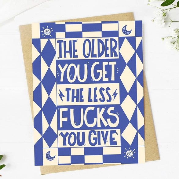 Older You Get Birthday Card