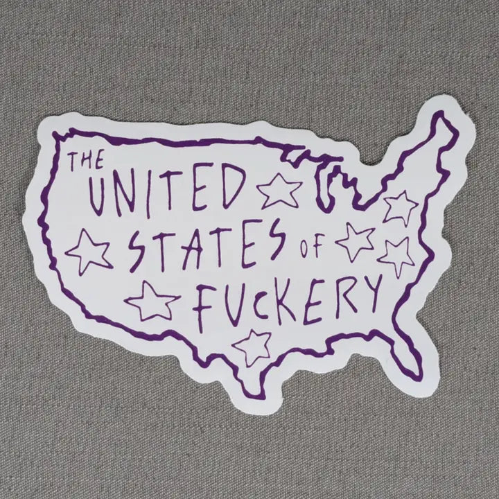 United States of Fuckery Sticker