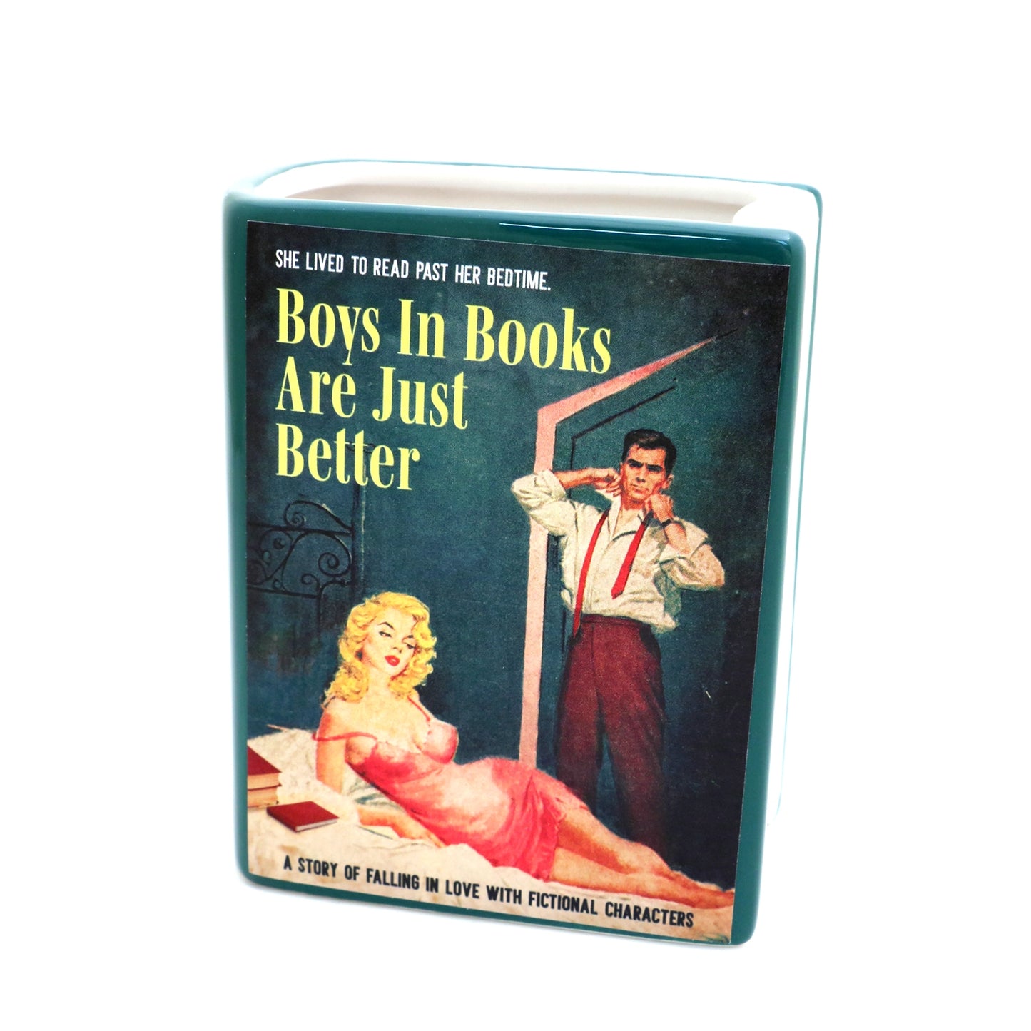 Boys in Books Are Better Book Vase