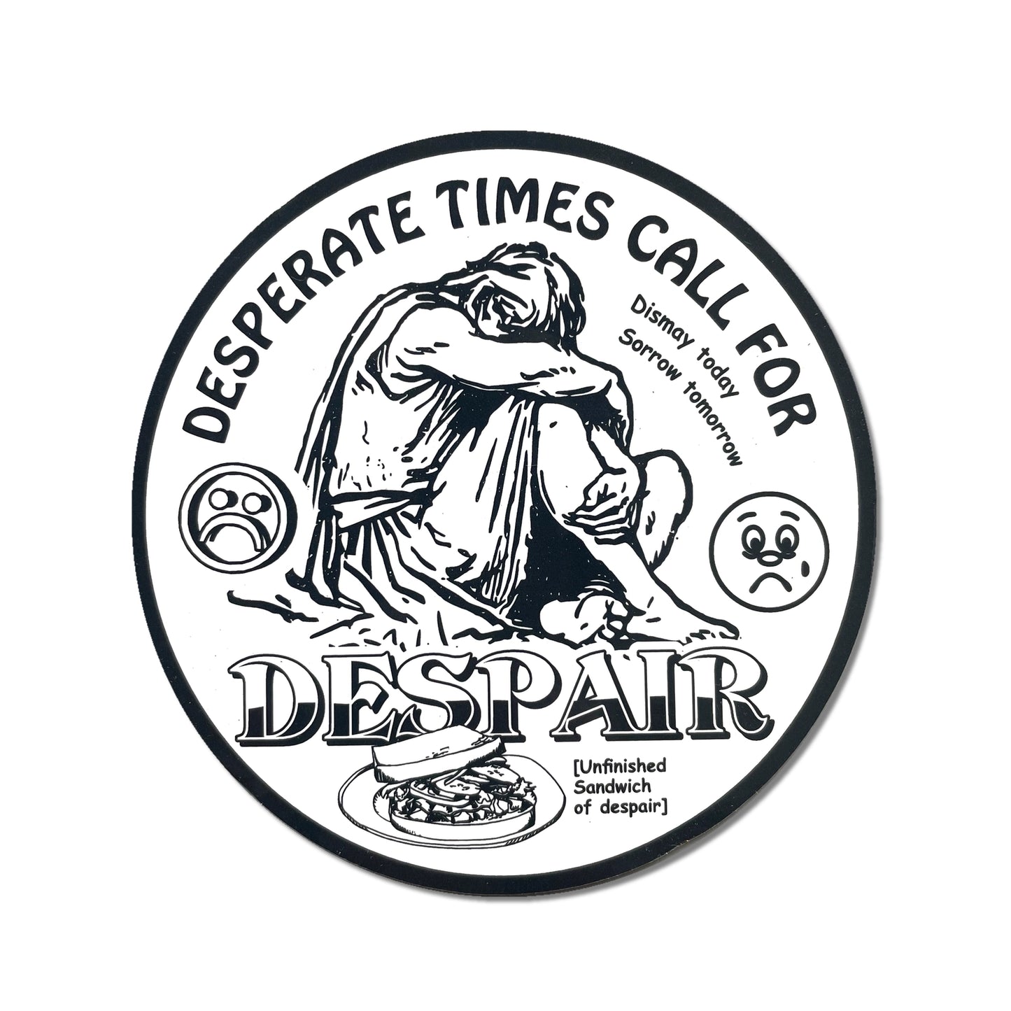 Despair Round Sticker