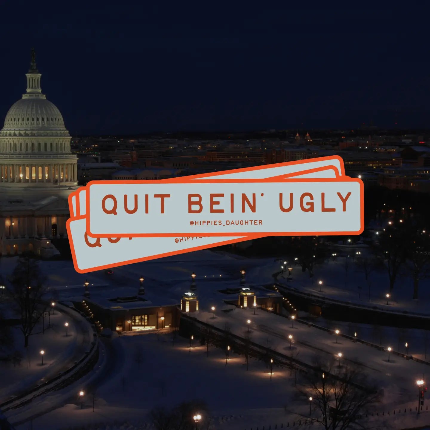 Quit Bein' Ugly Sticker