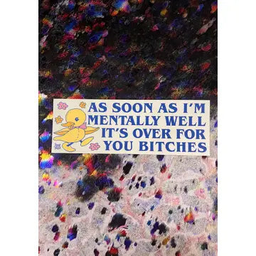 Mentally Well Duckie Bumper Sticker
