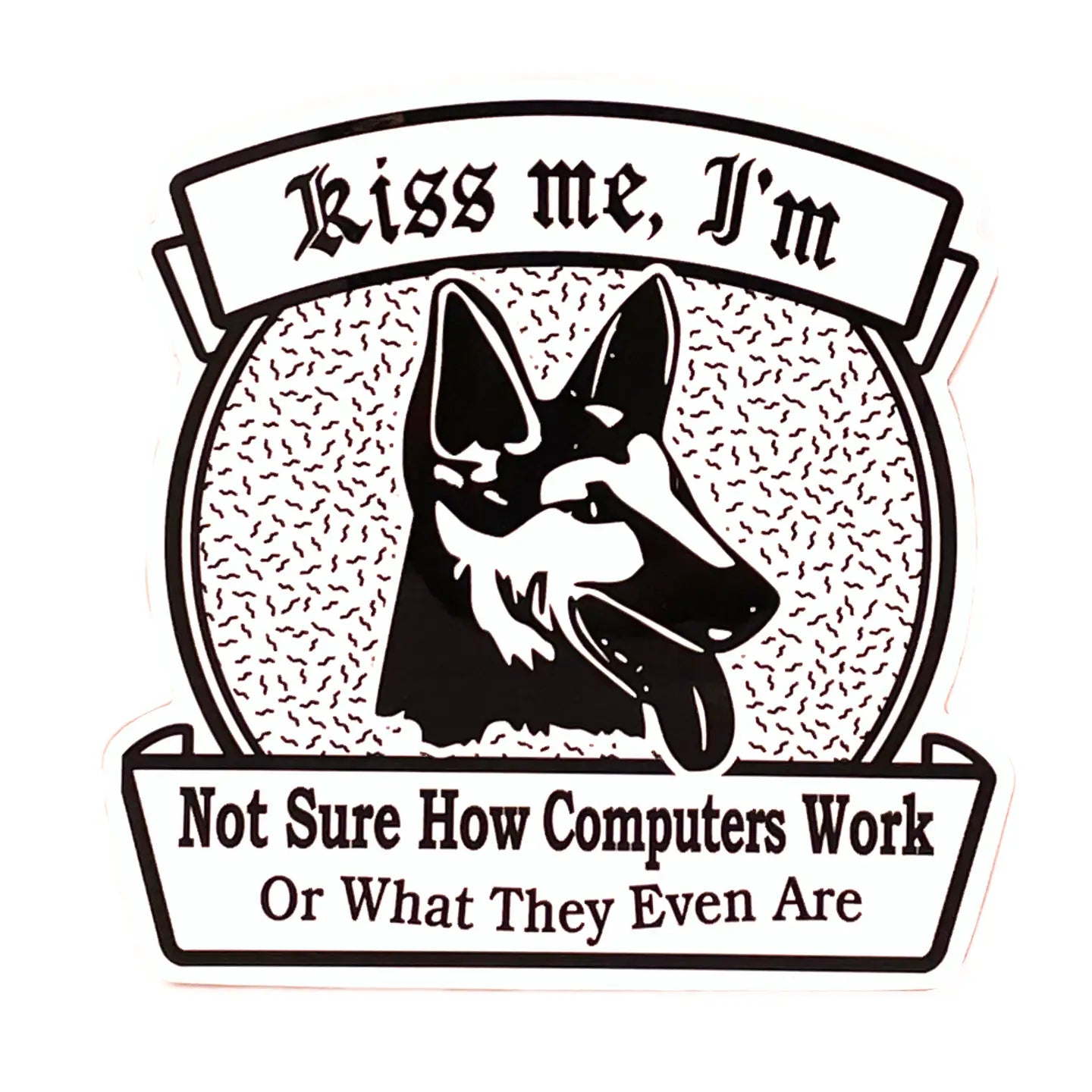 "I'm Not Sure How Computers Work" Vinyl Sticker
