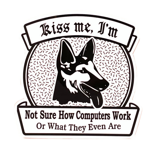 "I'm Not Sure How Computers Work" Vinyl Sticker