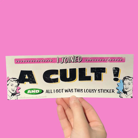 Cult Bumper Sticker