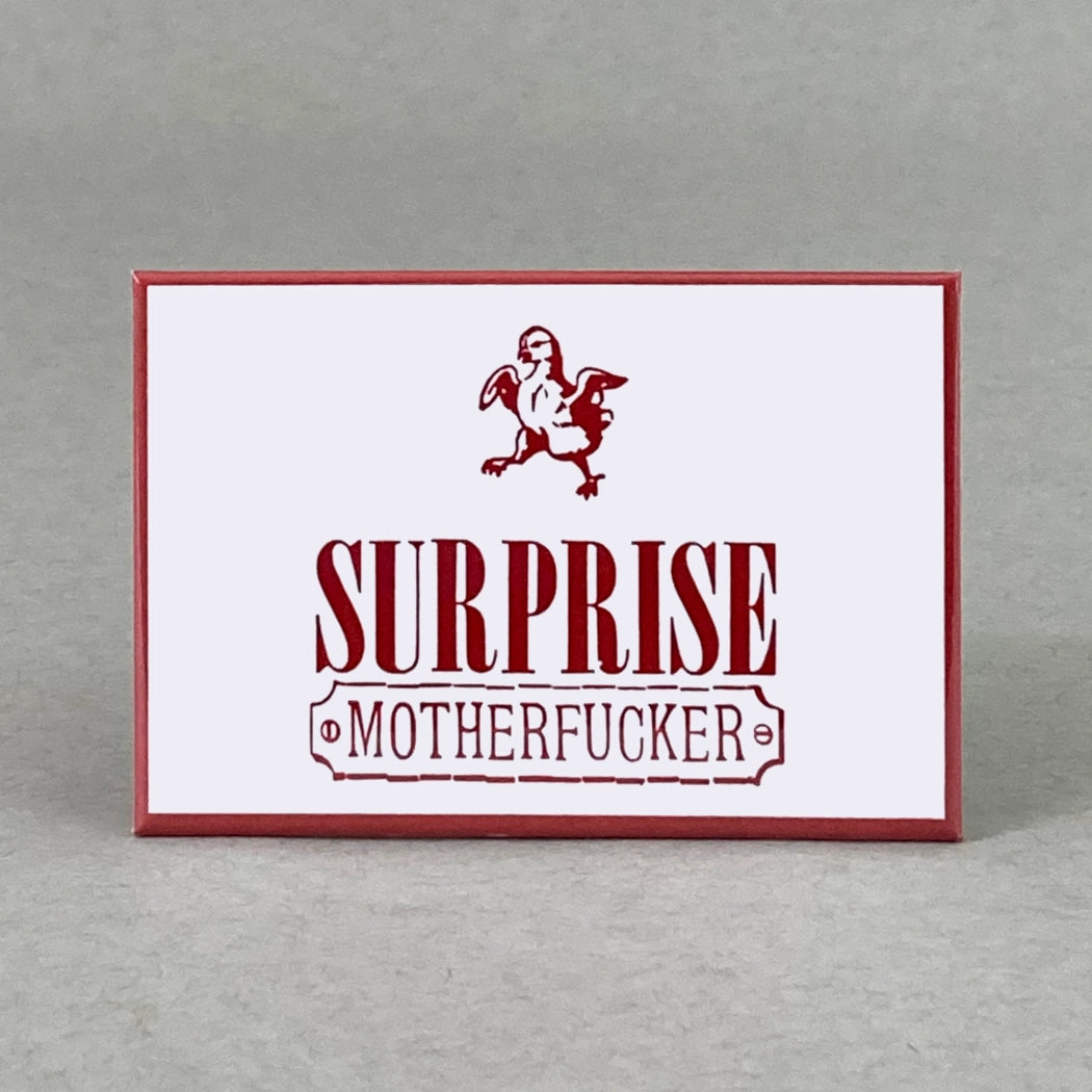 Surprise, Motherfucker Magnet