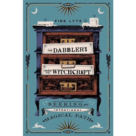 Dabbler's Guide To Witchcraft By Fire Lyte