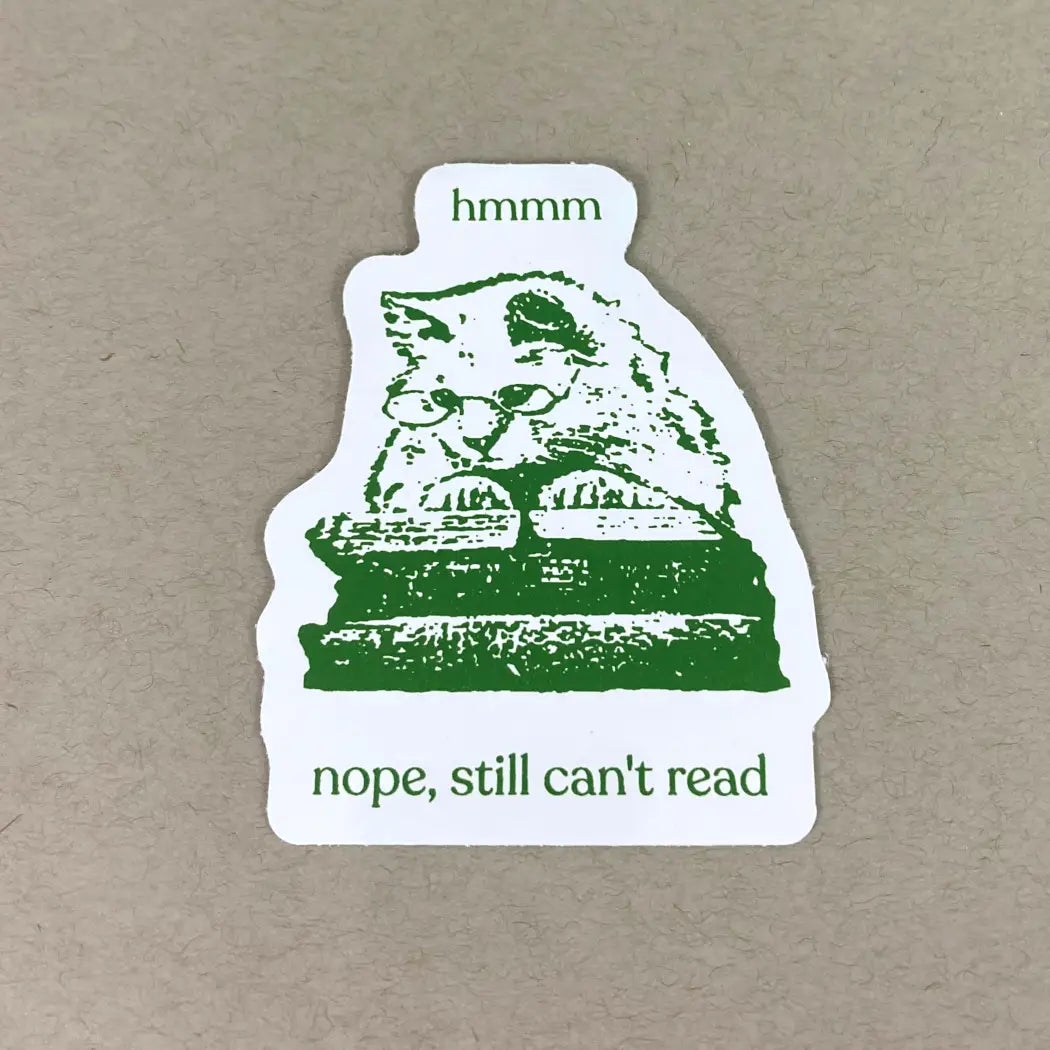 Nope, Still Can't Read Sticker