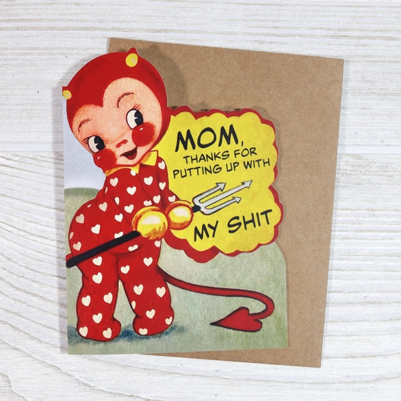 Thanks For Putting Up with My Shit Card