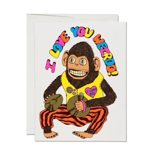 Love You Weirdo Greeting Card