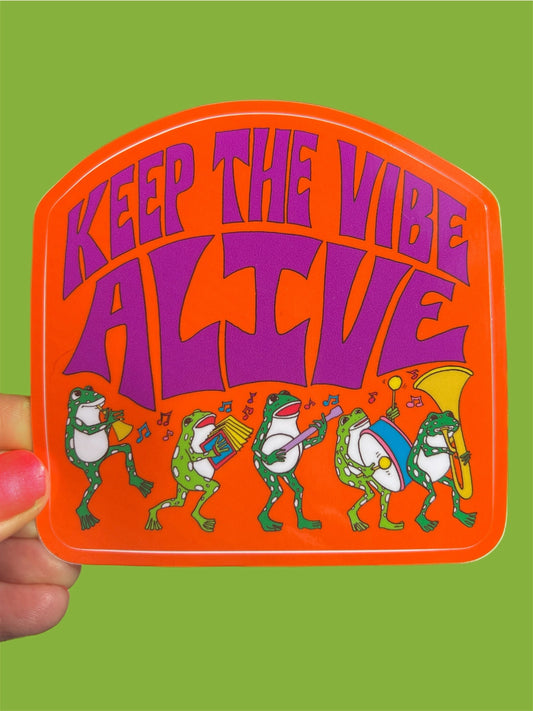 Keep the Vibe Alive Sticker