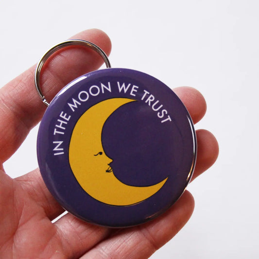 In the Moon We Trust Keychain Bottle Opener