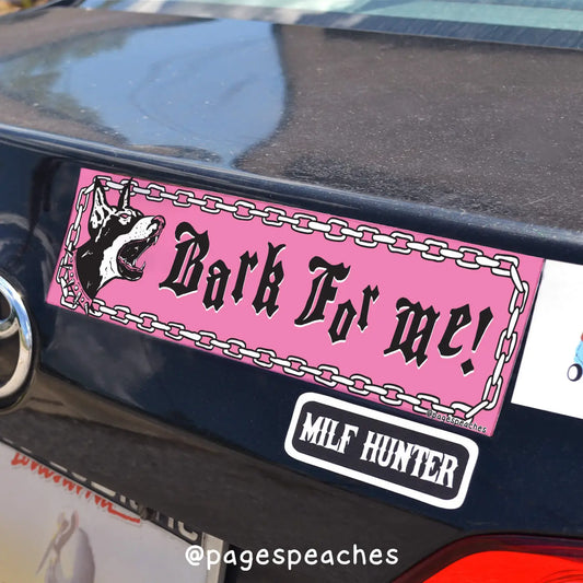 Bark For Me Bumper Magnet