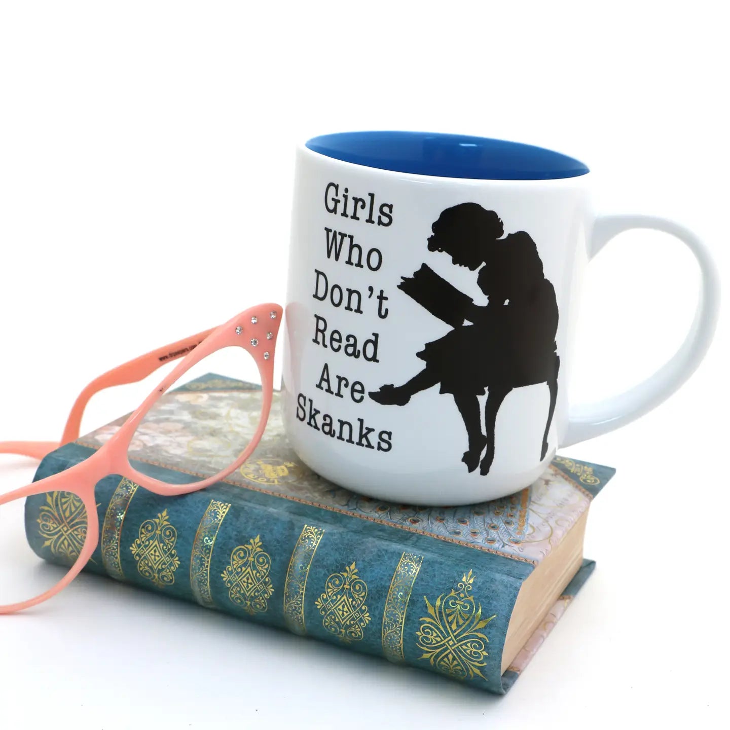 Girls Who Don't Read Are Skanks Mug