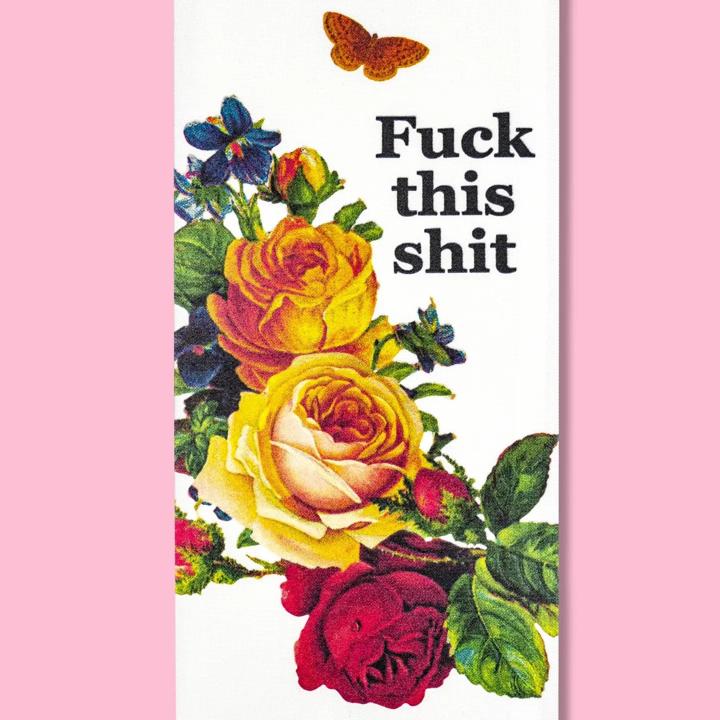 Fuck This Shit Floral Kitchen Towel