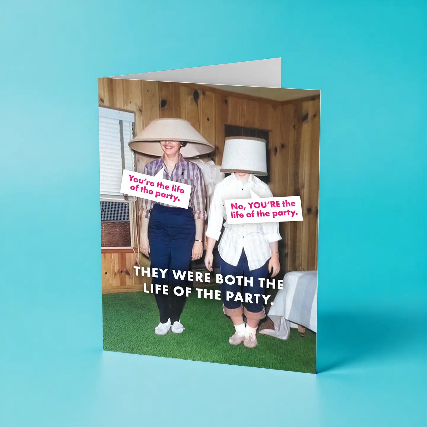 Life of the Party Card