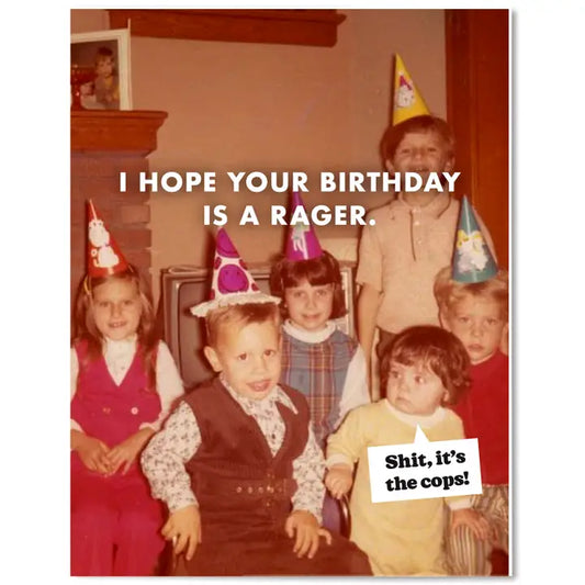 Rager Birthday Card
