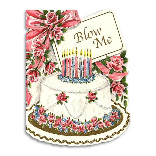 Blow Me Birthday Card