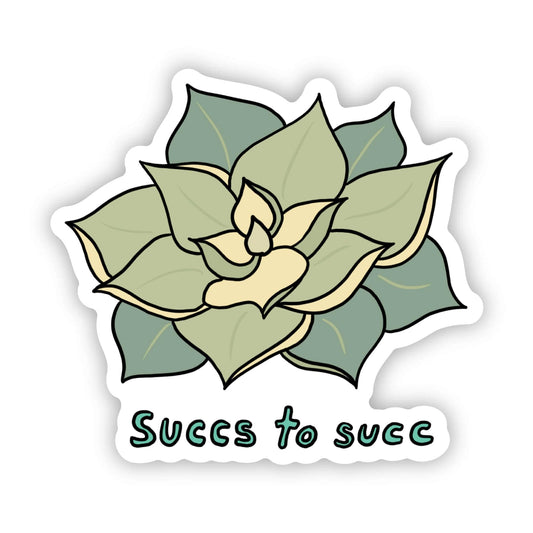 Succs To Succ Sticker