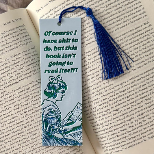 This Book Isn't Going To Read Itself Bookmark