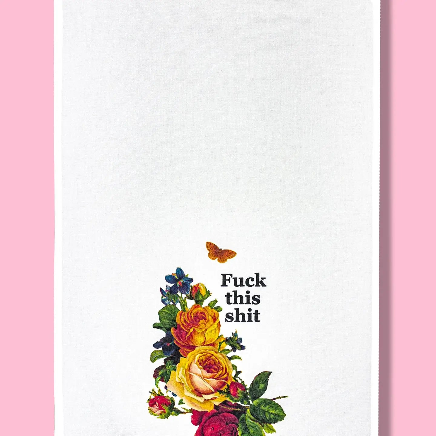 Fuck This Shit Floral Kitchen Towel