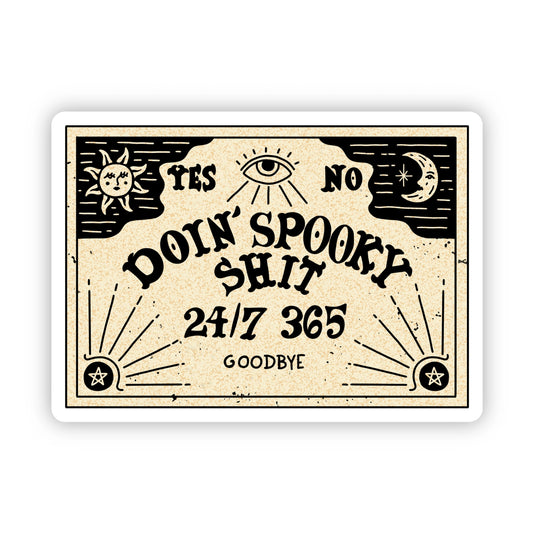 Doing Spooky Shit Sticker