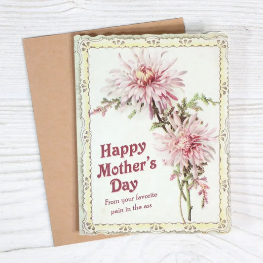 Favorite Pain Mother's Day Card