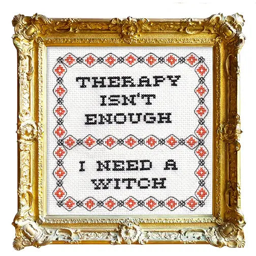 Therapy Isn't Enough Cross Stitch Kit