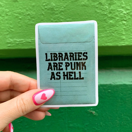 Libraries Are Punk As Hell Sticker
