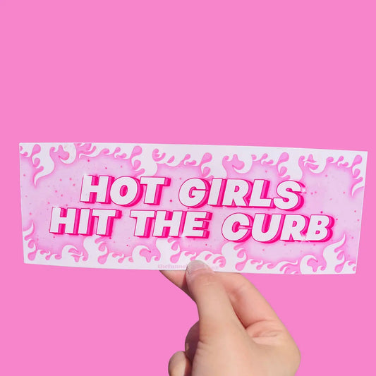 Hot Girls Hit the Curb Bumper Sticker