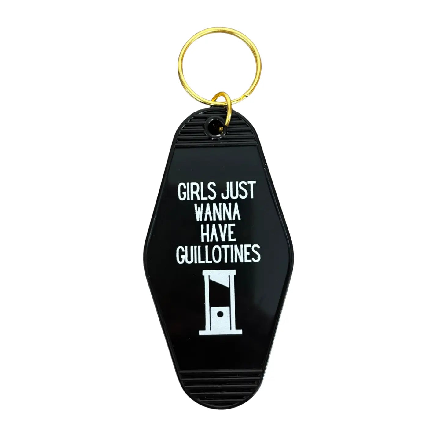 Girls Just Wanna Have Guillotines Motel Style Keychain