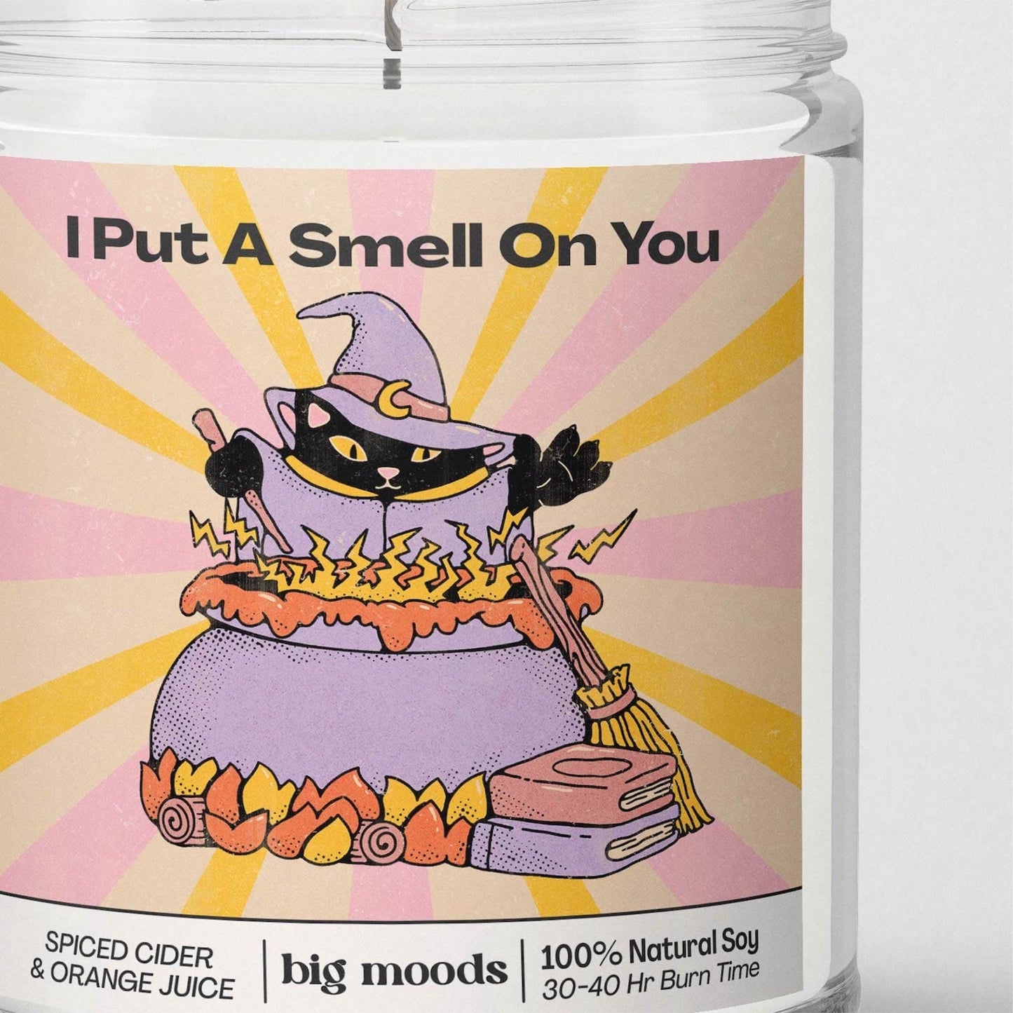 I Put A Smell On You Candle