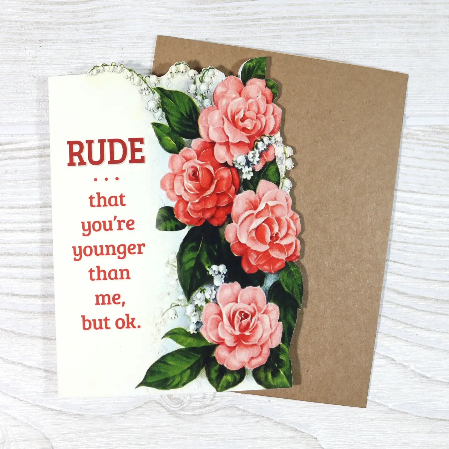 Rude That You’re Younger Birthday Card