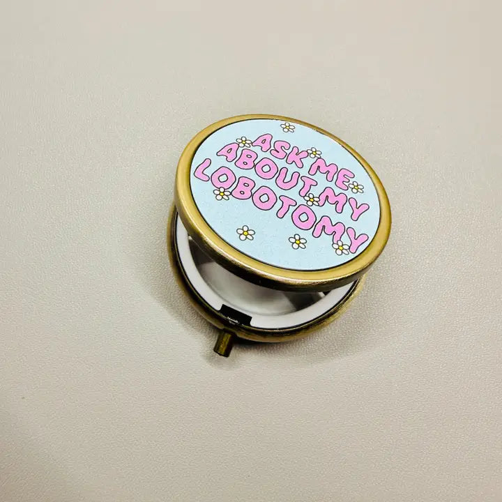 Ask Me About My Lobotomy Pill Case
