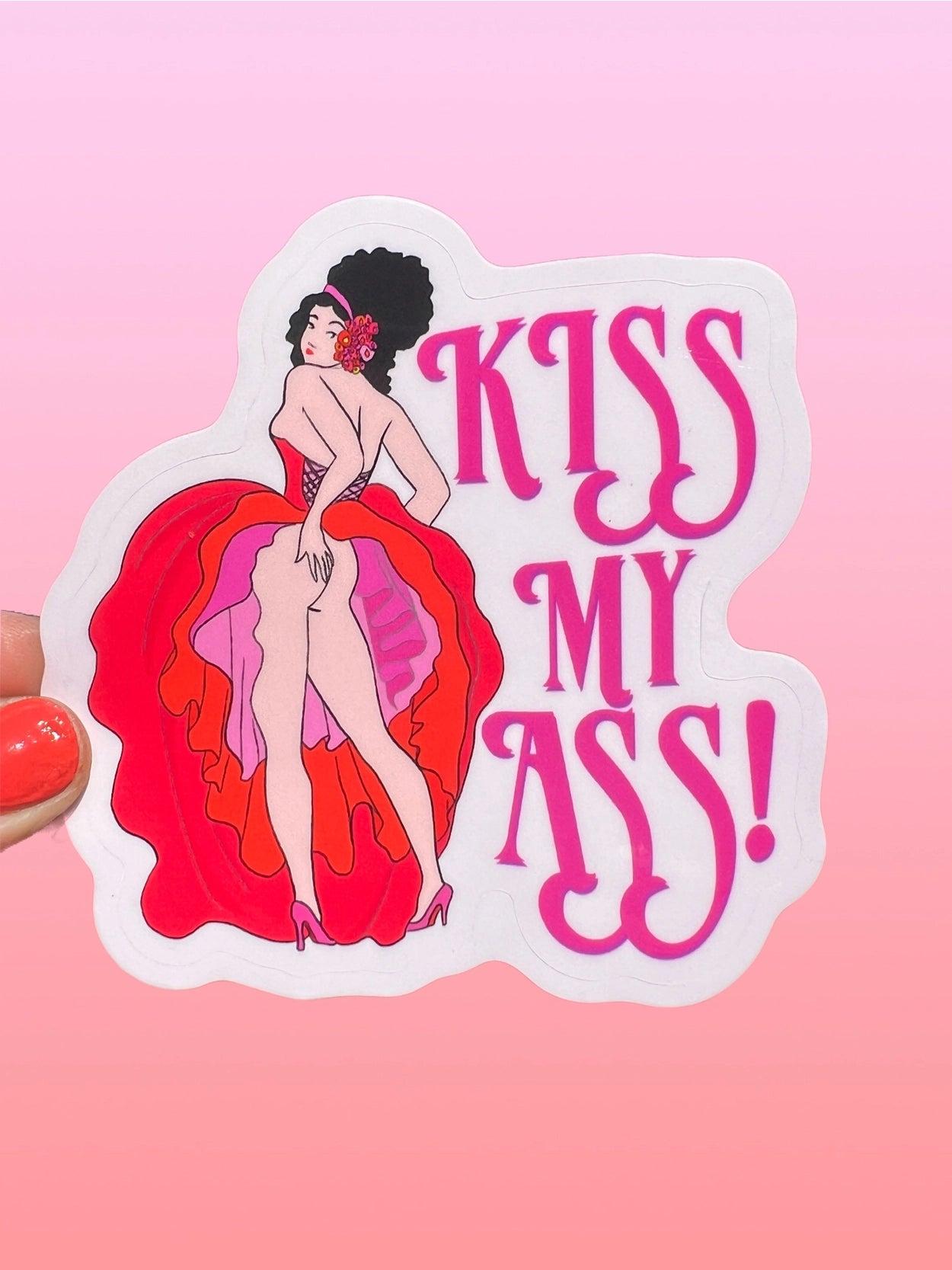 Kiss My Ass Sticker