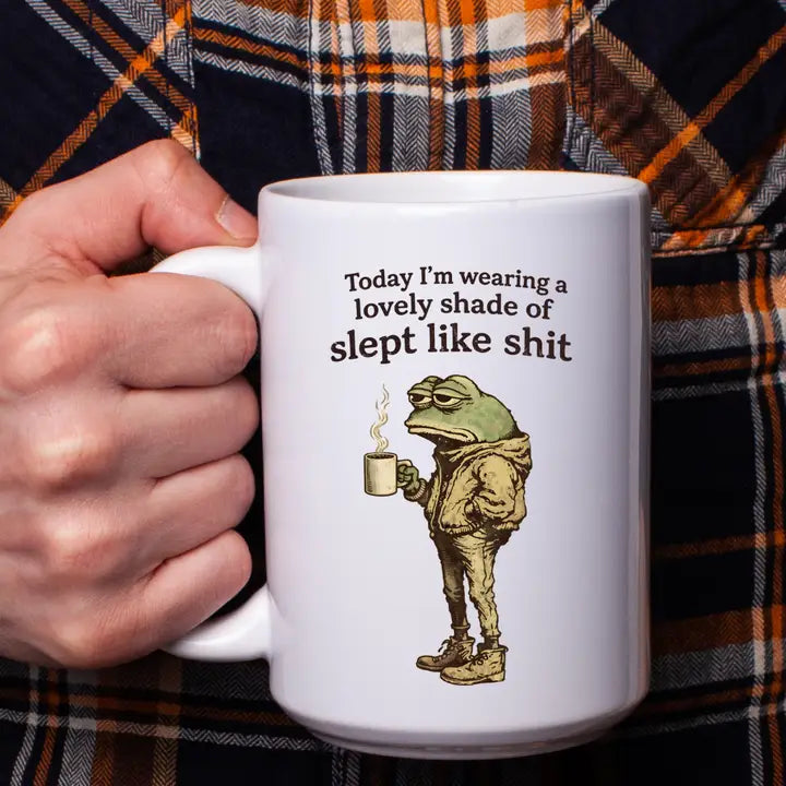 Slept Like Shit Mug