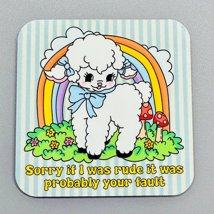 Sorry if I Was Rude Magnet