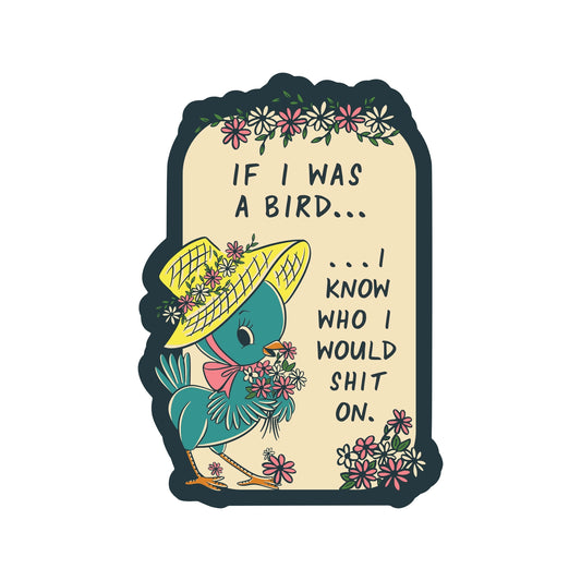 If I Was A Bird Sticker