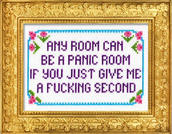 Any Room Can Be A Panic Room Deluxe Cross Stitch Kit