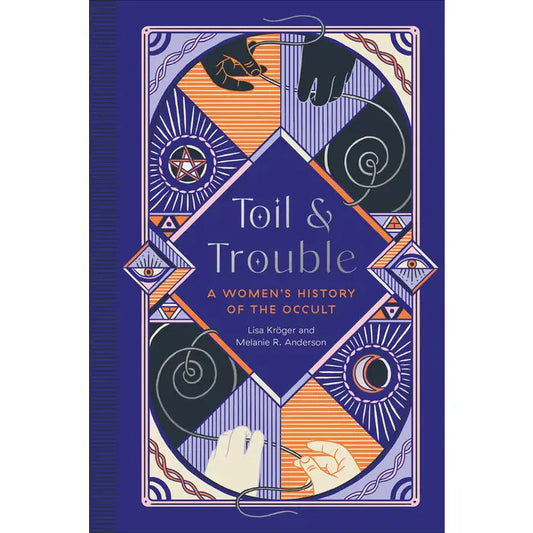 Toil and Trouble