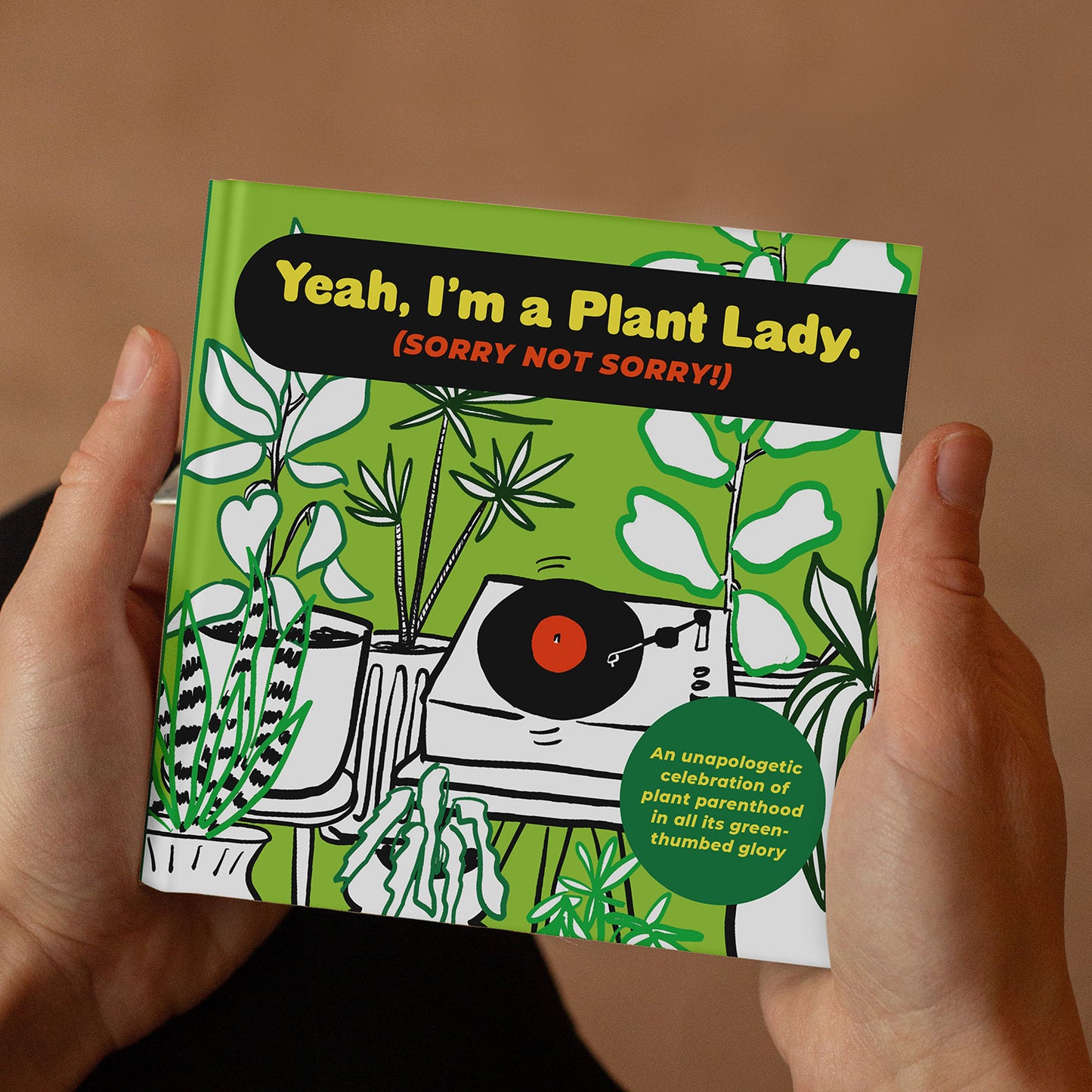 I’m A Plant Lady Sorry Not Sorry Book