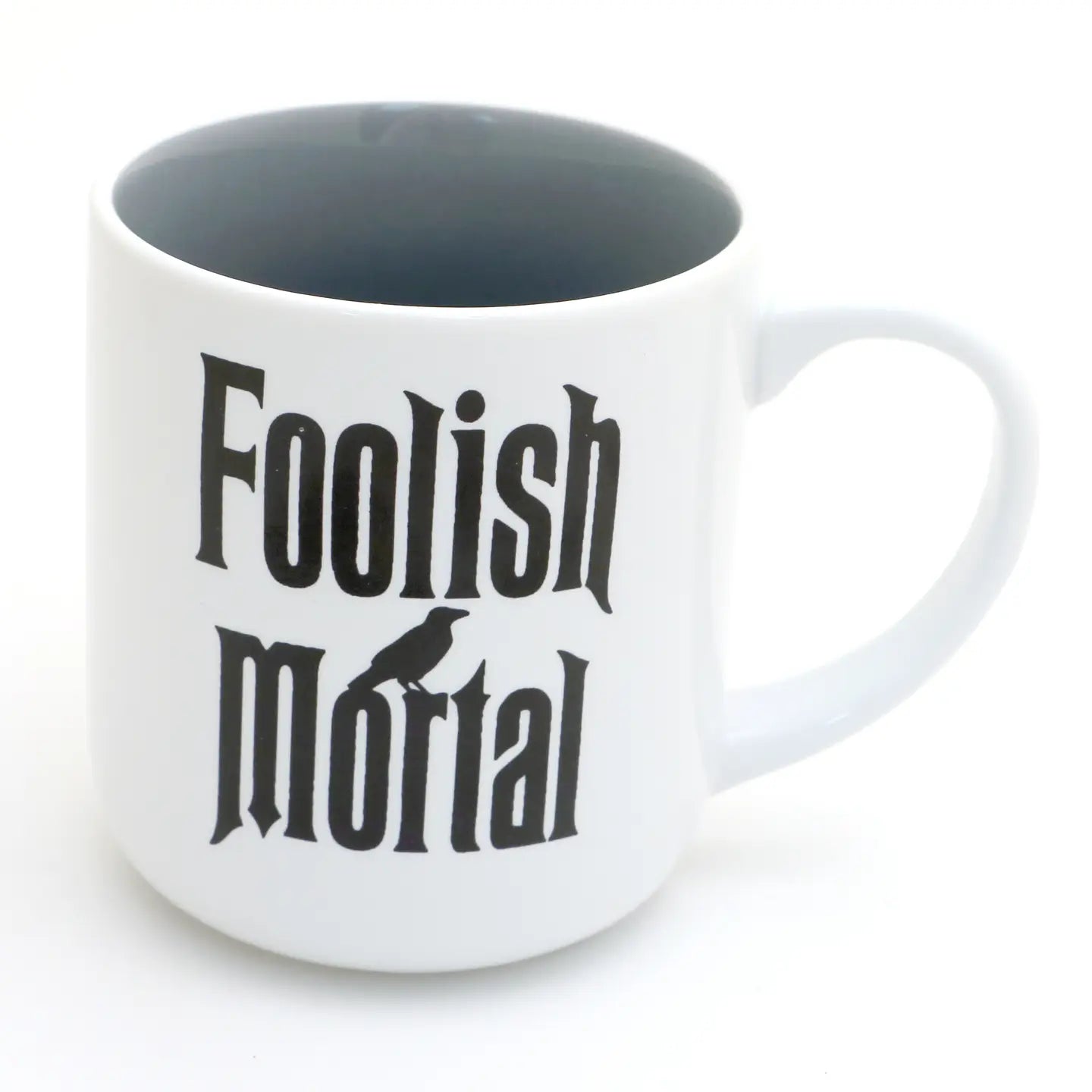 Foolish Mortal Mug