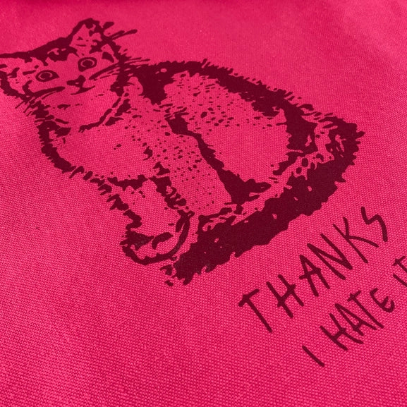 Thanks, I Hate It Tote