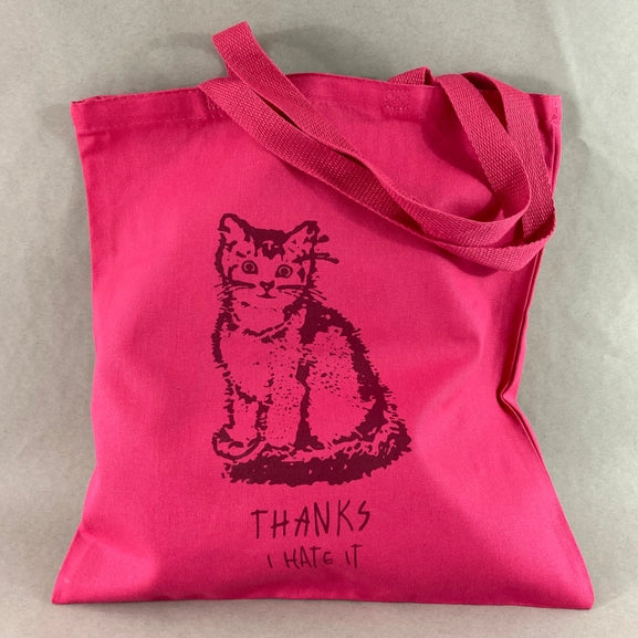 Thanks, I Hate It Tote