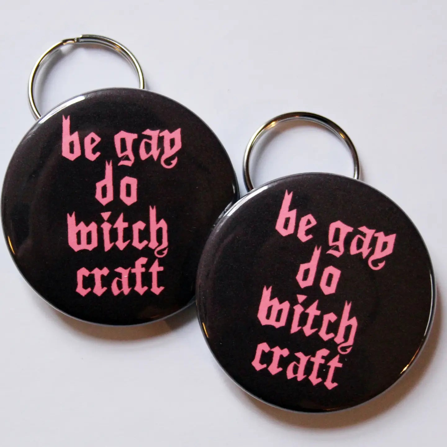 Be Gay Do Witchcraft Keychain Bottle Opener
